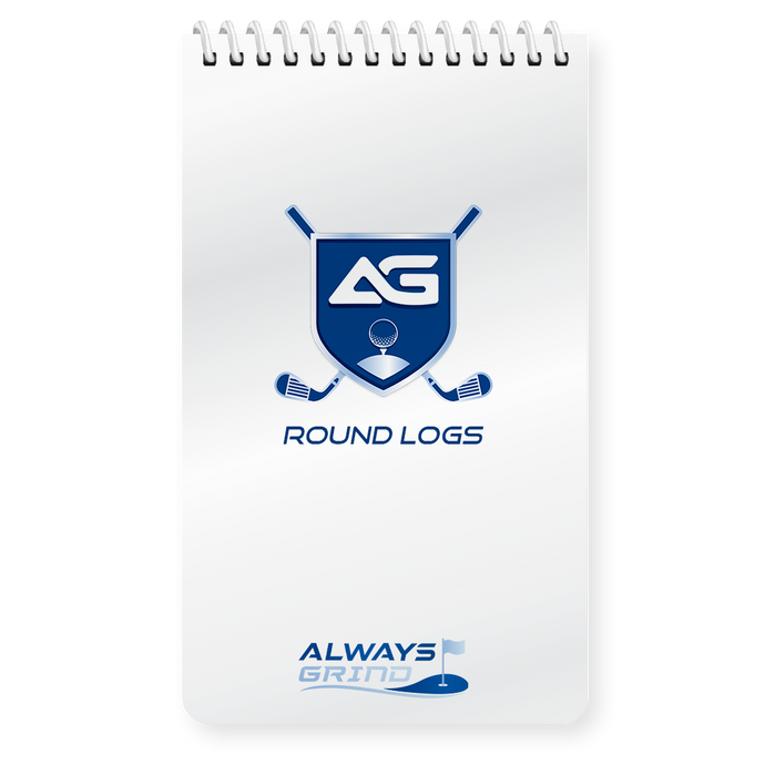 Always Grind Golf: Round Logs - Golf Notebook